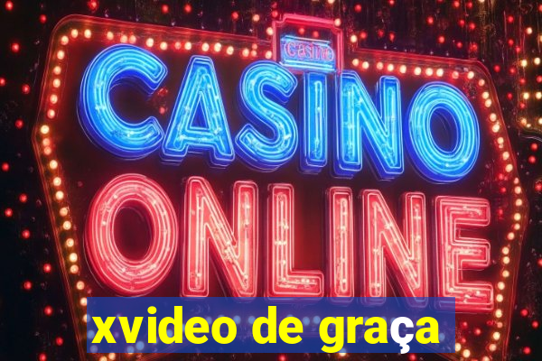 xvideo de graça